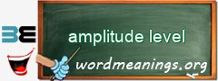 WordMeaning blackboard for amplitude level